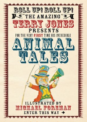 [The Fantastic World of Terry Jones 01] • Animal Tales